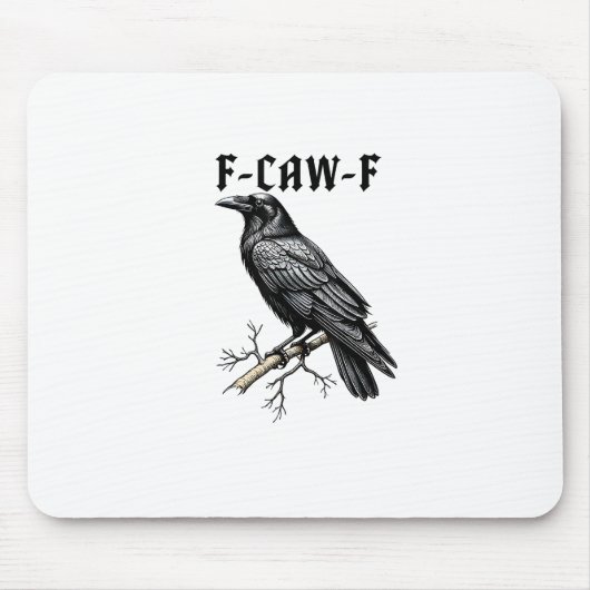 F Caw F Crow, F-Caw-F かわいい鳥のミーム マウスパッド (正面)