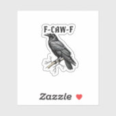F Caw F Crow, F-Caw-F Cute Bird Saying Meme シール (シート)