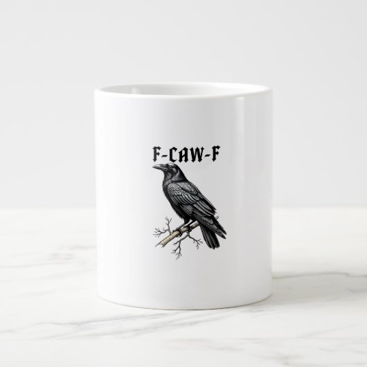 F Caw F Crow, F-Caw-F Cute Bird Saying Meme ジャンボコーヒーマグカップ (正面)
