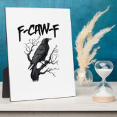 F Caw F Crow, F-Caw-F Funny Bird Saying Meme フォトプラーク (側面)