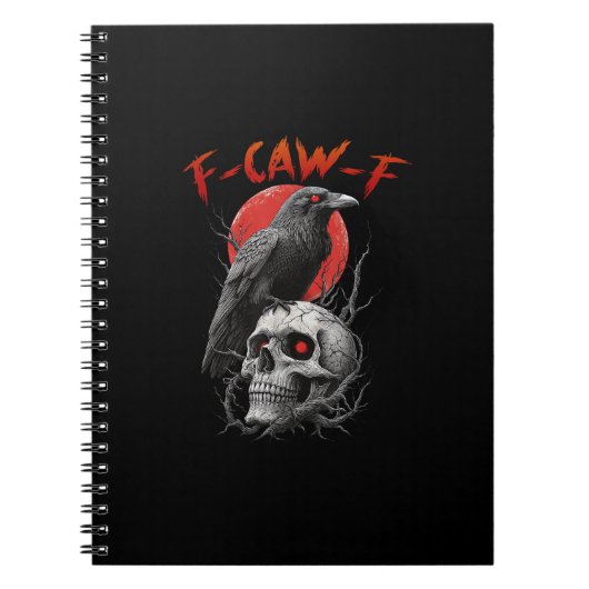 F-Caw-F Crow Funny F-Caw-F Aesthetic Design ノートブック (正面)