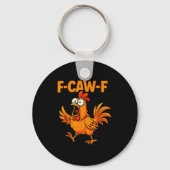 F-caw-f Crow Funny Fcawf Black Bird Chicken Meme G キーホルダー (正面)