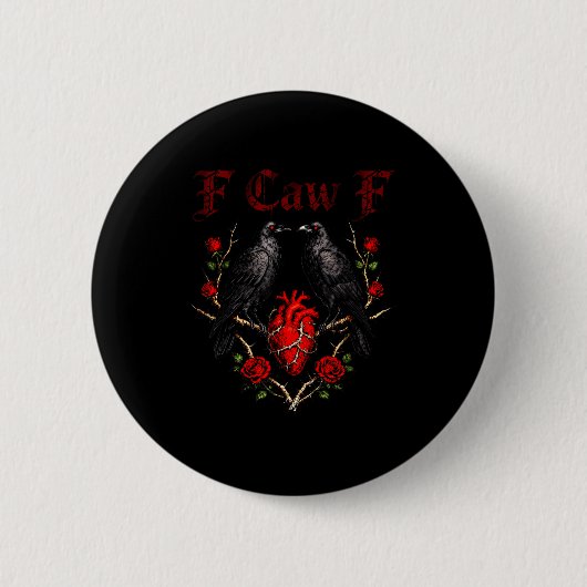 F Caw F Crow Heart Funny Anti Valentine Day Single 缶バッジ (正面)