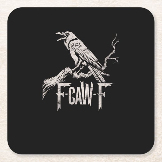 F-Caw-F Crow Pun Funny Bird Cawing Grunge Back スクエアペーパーコースター (正面)