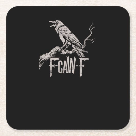 F-Caw-F Crow Pun Funny Bird Cawing Grunge Back Tri スクエアペーパーコースター (正面)