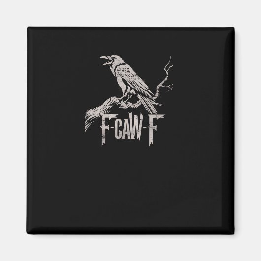 F-Caw-F Crow Pun Funny Bird Cawing Grunge Back Tri マグネット (正面)