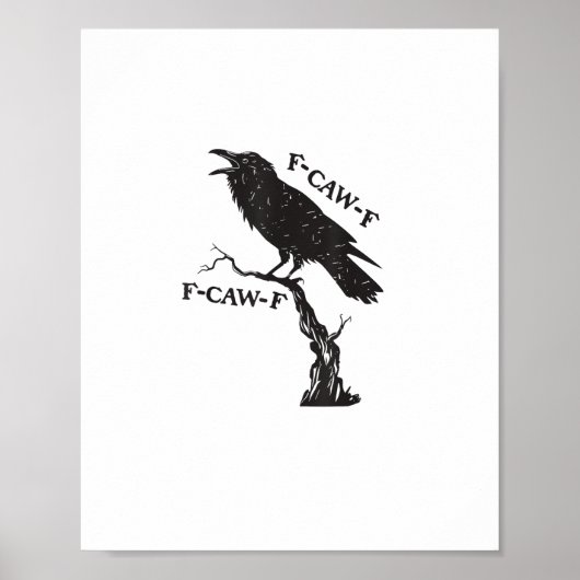 F-Caw-F Crow Pun Funny Bird Cawing Grunge Creative ポスター (正面)