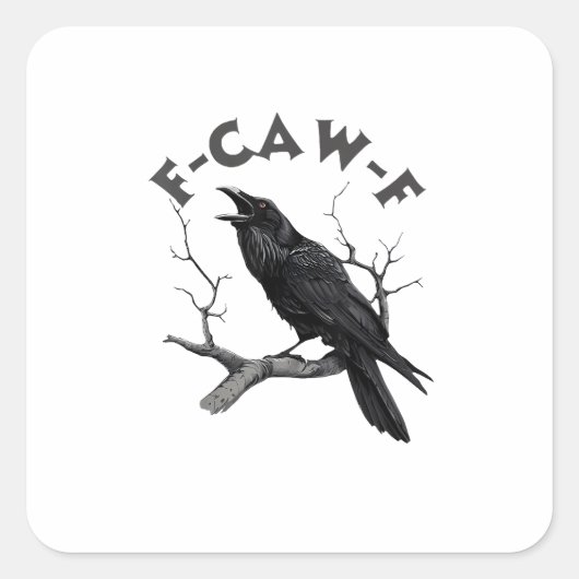 F-Caw-F Crow Pun Funny Bird Cawing Grunge Hallowee スクエアシール (正面)