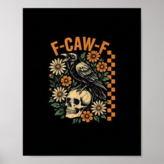 F-Caw-F Crow Pun Funny Bird Cawing Grunge Hallowee ポスター (正面)