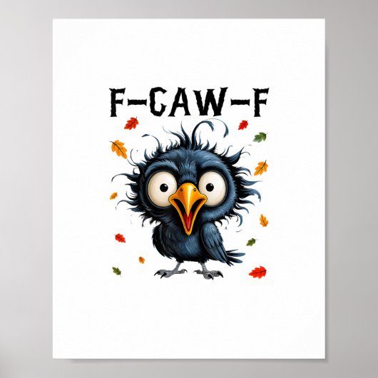 F-Caw-F Crow Pun Funny Bird Cawing Grunge Hallowee ポスター (正面)