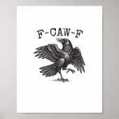 F-Caw-F Crow Pun Funny Bird Cawing Grunge Retro Cl ポスター (正面)