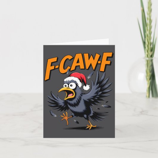 F-caw-f Crow Quote Meme - Funny Christmas Raven Hu カード (正面)