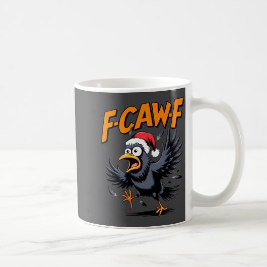 F-caw-f Crow Quote Meme - Funny Christmas Raven Hu コーヒーマグカップ (右)