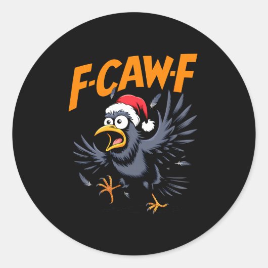 F-caw-f Crow Quote Meme - Funny Christmas Raven Hu ラウンドシール (正面)