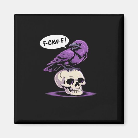 F-Caw-F Crow Skull Halloween Humor Graphic Design  マグネット (正面)
