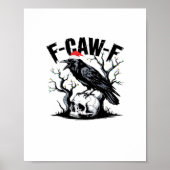 F-Caw-F Essential Funny Quote ポスター (正面)
