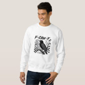 F Caw F Essential Funny Trendy Style スウェットシャツ (正面フル)