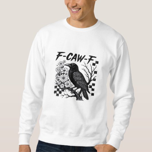 F Caw F Essential Funny Trendy Style スウェットシャツ (正面)