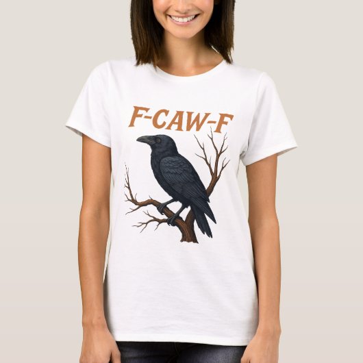 F CAW F|f-caw-f|gothic raven png|raven Tシャツ (正面)