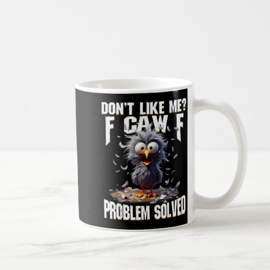F Caw F Funny Angry Chicken Don't Like Me Problem  コーヒーマグカップ (右)