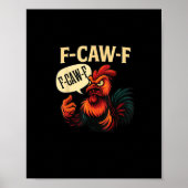 F Caw F Funny Angry Rooster Graphic Retro Style ポスター (正面)