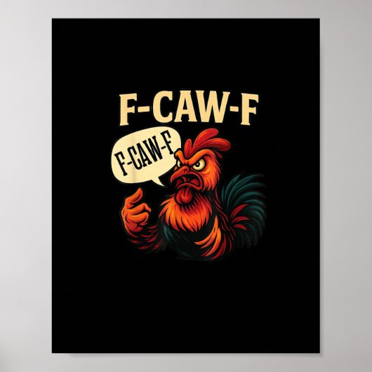 F Caw F Funny Angry Rooster Graphic Retro Style ポスター (正面)