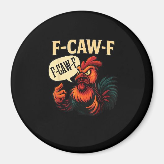 F Caw F Funny Angry Rooster Graphic Retro Style マグネット (正面)