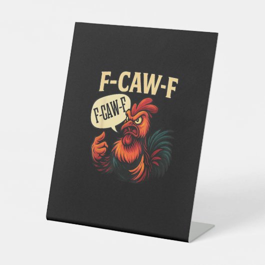 F Caw F Funny Angry Rooster Graphic Retro Style 台座サイン (正面)