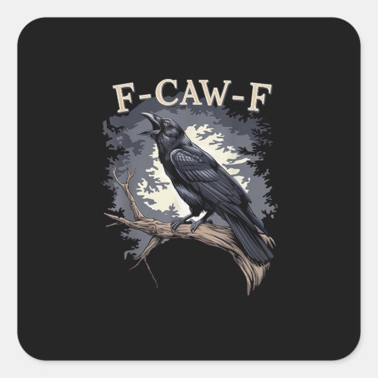 F Caw F Funny Bird Crow Creative Casual Design スクエアシール (正面)