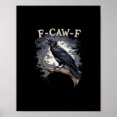 F Caw F Funny Bird Crow Creative Casual Design ポスター (正面)
