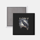 F Caw F Funny Bird Crow Creative Casual Design マグネット (正面/裏面)