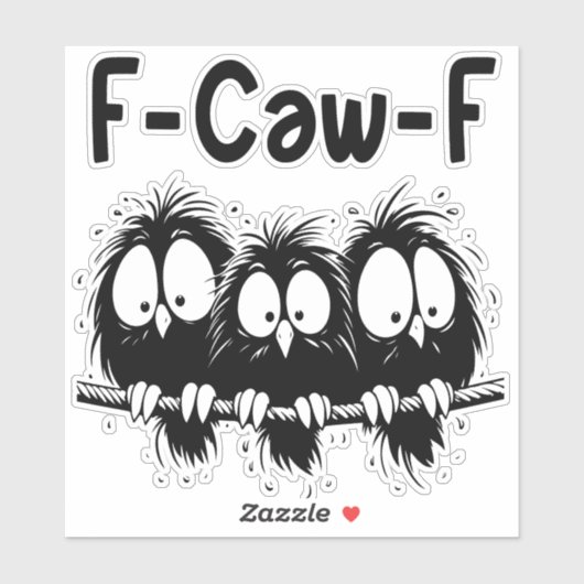 F-Caw-F Funny Bird Quote Gifts  シール (シート)