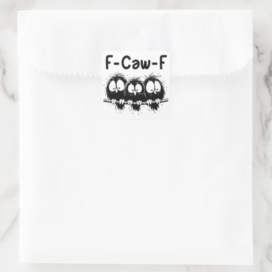 F-Caw-F Funny Bird Quote Gifts スクエアシール (バッグ)