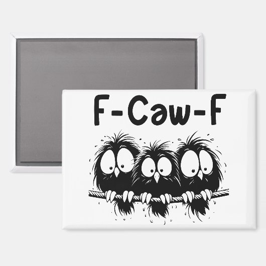 F-Caw-F Funny Bird Quote Gifts  マグネット (正面/裏面)