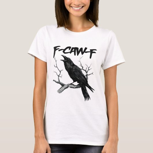 F Caw F Funny Black Crow F-Caw-F Black Bird Tシャツ (正面)