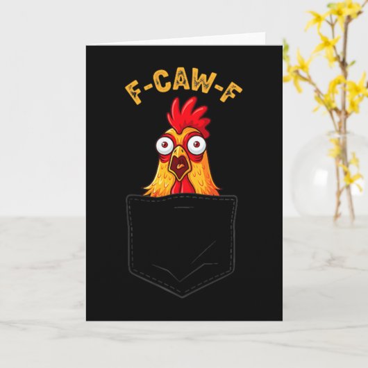 F-caw-f Funny Chicken Cket Humor Quote Rooster Mem カード (黄色い花)