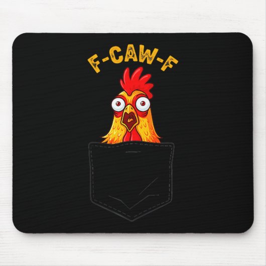 F-caw-f Funny Chicken Cket Humor Quote Rooster Mem マウスパッド (正面)