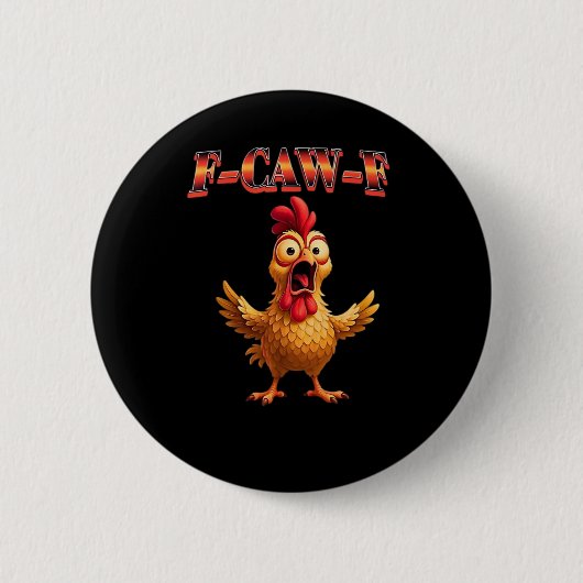 F Caw F Funny Chicken Classic Aesthetic Design 缶バッジ (正面)