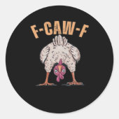 F Caw F Funny Chicken Classic Retro Cool Style ラウンドシール (正面)