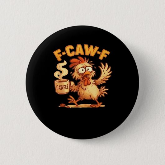 F Caw F Funny Chicken Classic Retro Graphic 缶バッジ (正面)