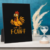 F-Caw-F Funny Chicken Humor Chicken Meme Chicken L フォトプラーク (側面)