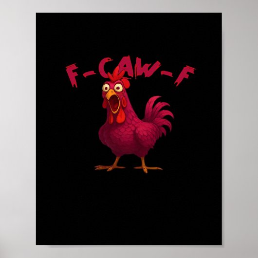 F Caw F Funny Chicken Humor Creative Casual Style ポスター (正面)