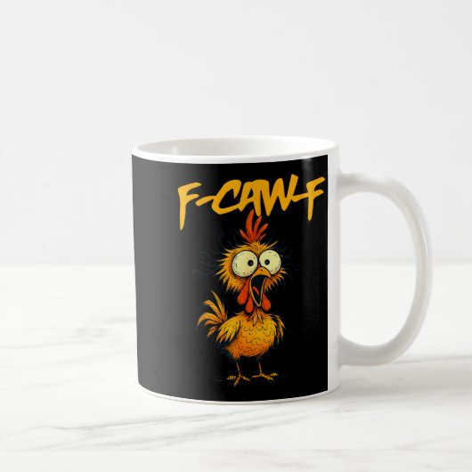 F-caw-f Funny Chicken Humor F-caw-f Quote Rooster コーヒーマグカップ (右)