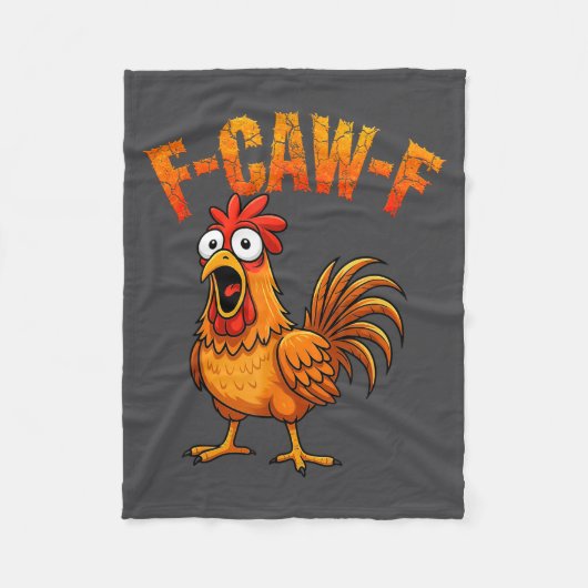 F-caw-f Funny Chicken Humor F-caw-f Quote Rooster フリースブランケット (正面)