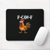 F-Caw-F Funny Chicken Humor F-Caw-F Quote Rooster  マウスパッド (マウス)