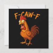 F-Caw-F Funny Chicken Humor F-Caw-F Quote Rooster  招待状 (正面)