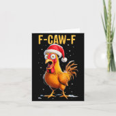 F-caw-f Funny Chicken Humor Meme Christmas Men Wom カード (正面)