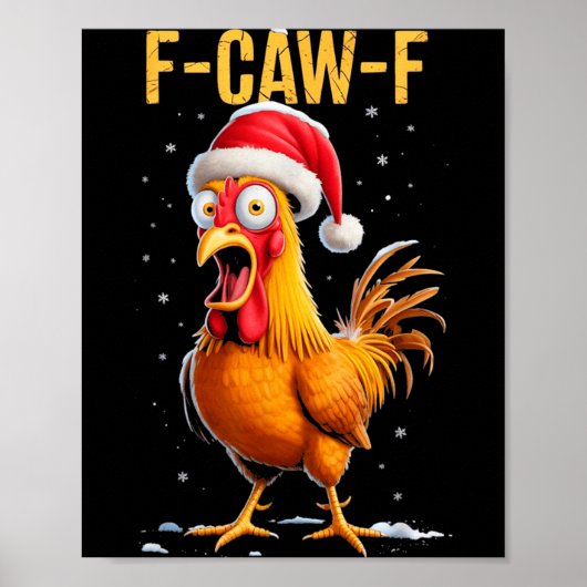 F-caw-f Funny Chicken Humor Meme Christmas Men Wom ポスター (正面)