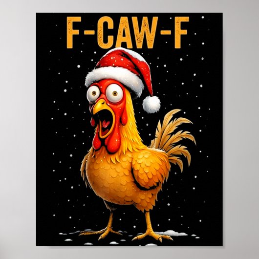 F-caw-f Funny Chicken Humor Meme Christmas Men Wom ポスター (正面)