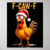 F-caw-f Funny Chicken Humor Meme Christmas Men Wom ポスター (正面)